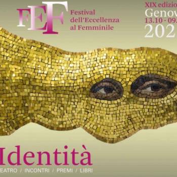 Foto: A Genova il Festival dell’Eccellenza al Femminile dedicato al tema IDENTITÀ