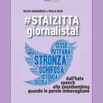 Foto: #STAIZITTA GIORNALISTA!: le minacce e le strategie di contrasto