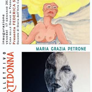 Foto Padova / Laura Bettini e Maria Grazia Petrone in mostra a gennaio per Artedonna 1