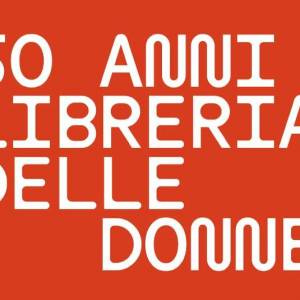 Foto I primi cinquant'anni della libreria delle Donne di Milano 1