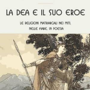 Foto 'La dea e il suo eroe', il libro di Heide Goettner-Abendroth 1