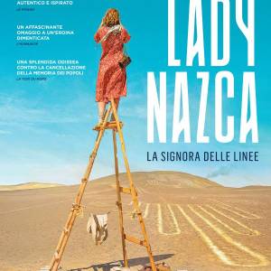 Foto ‘Lady Nazca’: la signora delle linee. Un film ispirato a una storia vera 2