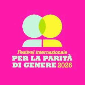 Foto CHIUSO IL FESTIVAL INTERNAZIONALE DELLA PARITÀ DI GENERE 2026 1