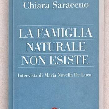 Foto: 'LA FAMIGLIA NATURALE NON ESISTE' di Chiara Saraceno