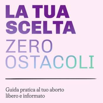 Foto: Roma / La tua scelta zero ostacoli: guida pratica al tuo aborto libero e informato