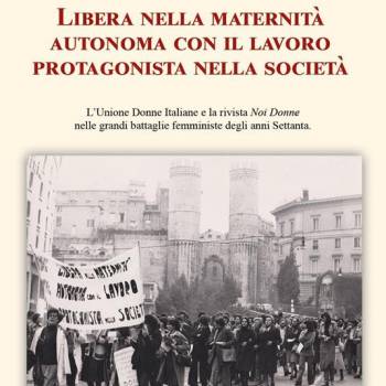 Foto: Libera nella maternità, autonoma con il lavoro, protagonista nella società