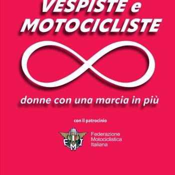 Foto: 'Vespiste e Motocicliste, donne con una marcia in più', il nuovo libro di Paola Scarsi