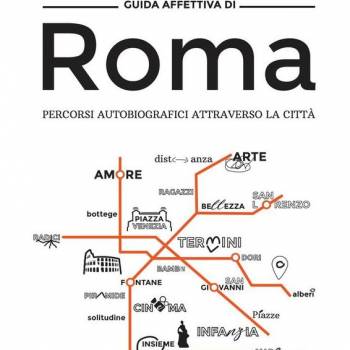 Foto: Una Guida Affettiva di Roma