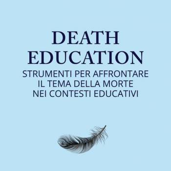 Foto: Death education - un libro per aiutare a parlarne', il libro di Maria Angela Gelati
