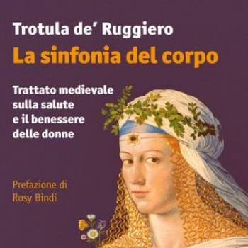 Foto: Trotula de' Ruggiero, Magistra medievale