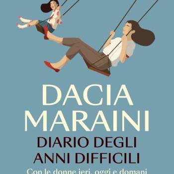 Foto: Con le donne ieri, oggi e domani: il “Diario degli anni difficili” di Dacia Maraini