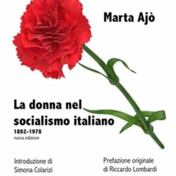 Foto: 'La donna nel socialismo italiano': presentazione del libro di Marta Ajò