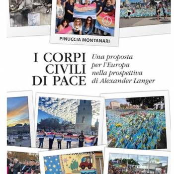 Foto: Una Road Map per la pace: la proposta nel libro 'I Corpi Civili di Pace'