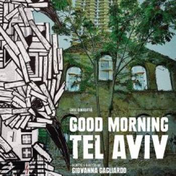 Foto: ‘Good Morning Tel Aviv': la città dai mille volti