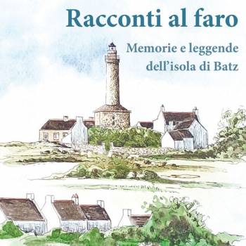 Foto: RACCONTI AL FARO. Memorie e leggende dell'isola di Batz