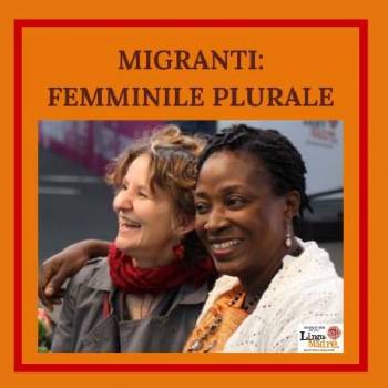 Foto: Migranti: femminile plurale: il podcast del Concorso Lingua Madre