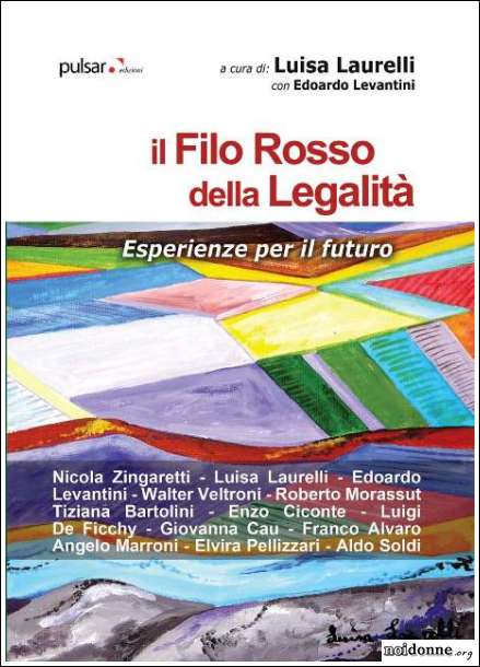 Foto: Il filo rosso della legalità, un libro e un progetto di Luisa Laurelli