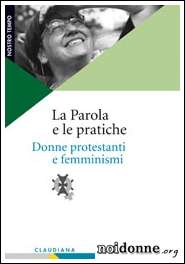 Foto: La Parola e le pratiche. Donne Protestanti e femminismi