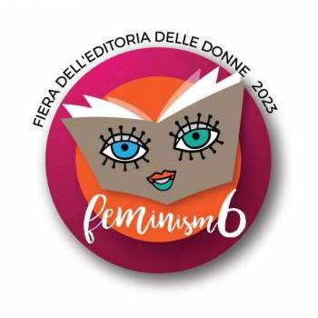 Foto: Feminism: a Roma dal 3 al 6 marzo la sesta edizione