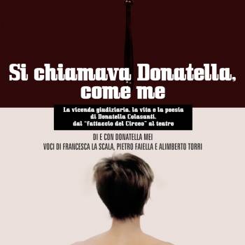 Foto: Si chiamava Donatella come me: torna in scena a Roma