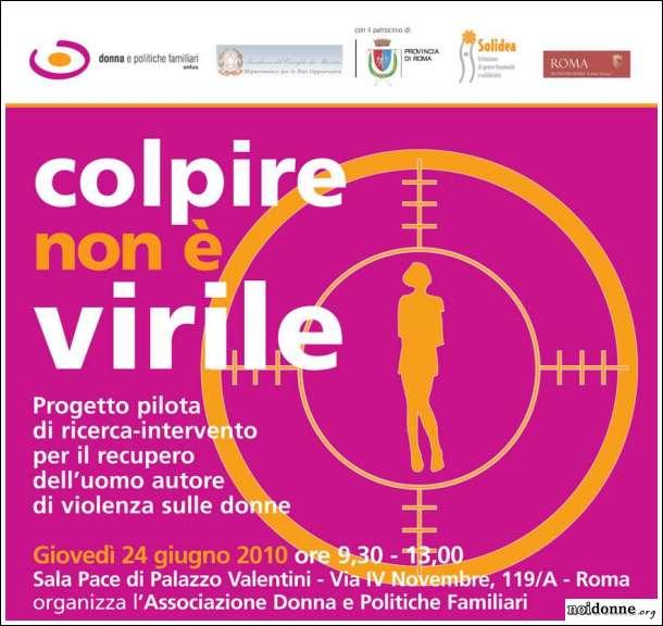 Foto: Roma /  Colpire non è virile - Associazione Donna e Politiche Familiari