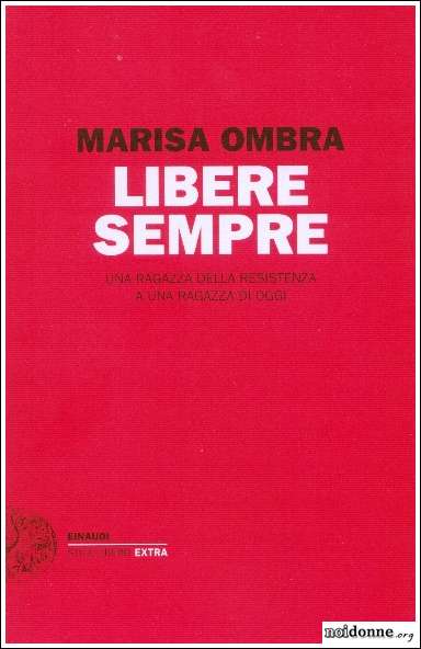 Foto: Roma / Libere sempre, il libro di Marisa Ombra