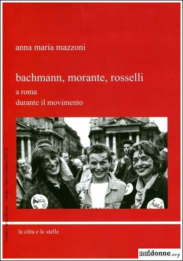 Foto: Roma / Percorsi paralleli: tre intellettuali e movimento delle donne