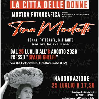 Foto: A Grottaferrata (Roma) la mostra su Tina Modotti, Donna, Fotografa, Militante